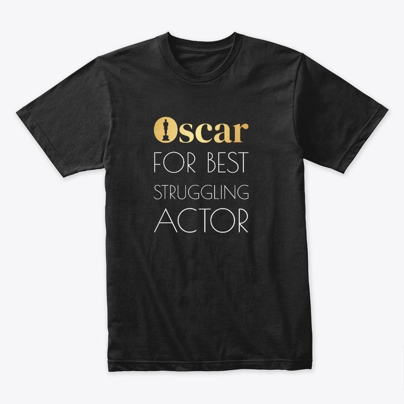 Best Struggling Actor Premium T-shirt